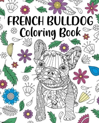 French Bulldog Coloring Book Paperback Blurb