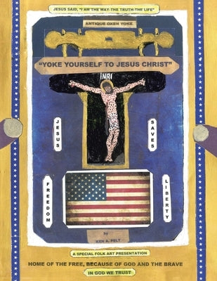 Yoke Yourself To Jesus Christ Paperback Christian Faith Publishing