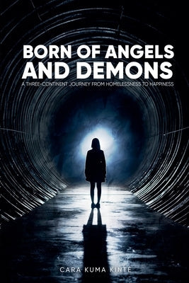Born of Angels and Demons by Kinté, Cara Kuma