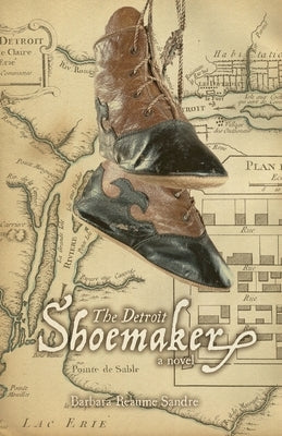 The Detroit Shoemaker Paperback FriesenPress