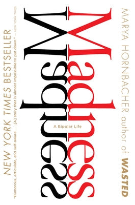 Madness: A Bipolar Life Harper Perennial