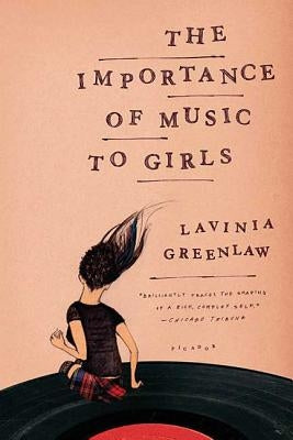 The Importance of Music to Girls Paperback Picador USA