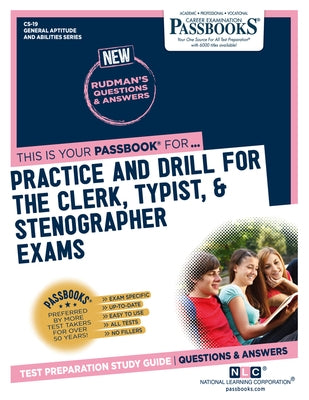 Practice and Drill for the Clerk, Typist, & Stenographer Exams (Cs-19): Passbooks Study Guide Volume 19 Paperback Passbooks