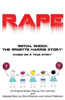 Rape Initial Shock: The Brigitte Harris Story Paperback World Movement Publishing