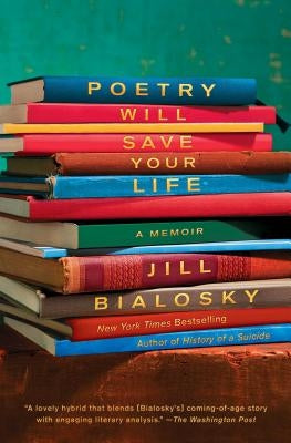 Poetry Will Save Your Life: A Memoir Paperback Atria Books