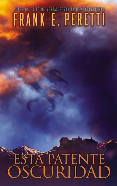 Esta Patente Oscuridad by Peretti, Frank E.