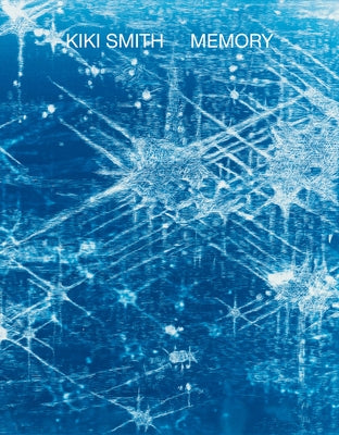 Kiki Smith: Memory Paperback Deste Foundation for Contemporary Art