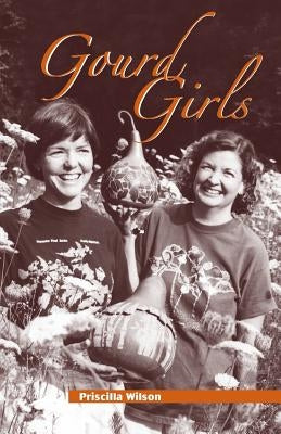 Gourd Girls Paperback Gourdcraft Originals, Inc.