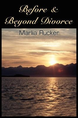 Before & Beyond Divorce Paperback Authorhouse