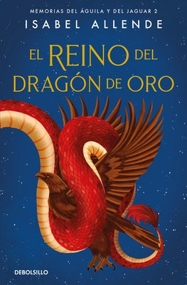 El Reino del Dragón de Oro / Kingdom of the Golden Dragon by Allende, Isabel