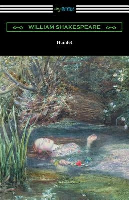 Hamlet (Annotated by Henry N. Hudson with an Introduction by Charles Harold Herford) Paperback Digireads.com