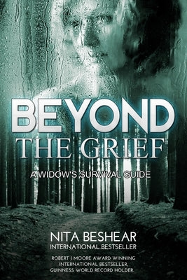 Beyond the Grief: A Widow's Survival Guide Paperback Independently Published