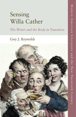 Sensing Willa Cather: The Writer and the Body in Transition Paperback Edinburgh University Press