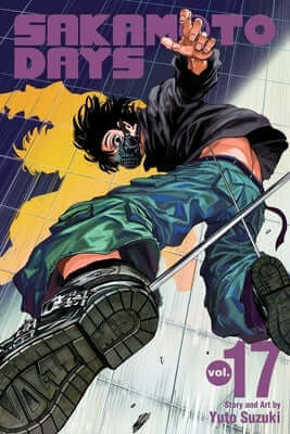 Sakamoto Days, Vol. 17 Paperback Viz Media