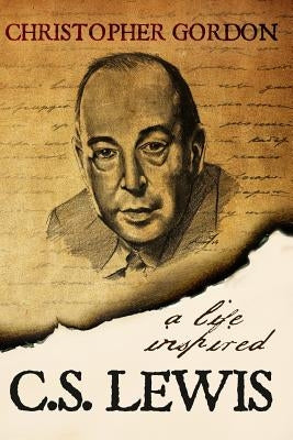 C.S. Lewis: A Life Inspired Paperback Wyatt North