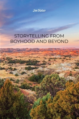 Storytelling from Boyhood and Beyond Paperback Dorrance Publishing Co.