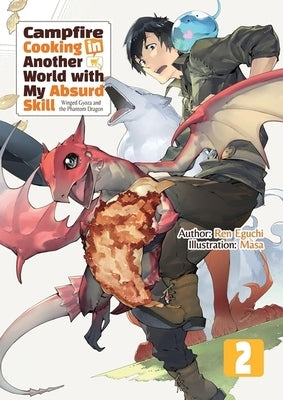 Campfire Cooking in Another World with My Absurd Skill: Omnibus 2 (Light Novel) by Eguchi, Ren