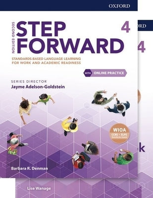 Step Forward Level 4 Student Book and Workbook Pack with Online Practice: Standards-Based Language Learning for Work and Academic Readiness Paperback Oxford University Press, USA