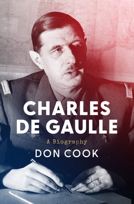 Charles de Gaulle: A Biography Paperback Open Road Integrated Media LLC