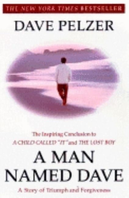 A Man Named Dave: A Story of Triumph and Forgiveness Paperback Plume Books