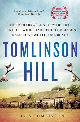 Tomlinson Hill: The Remarkable Story of Two Families Who Share the Tomlinson Name - One White, One Black Paperback St. Martin's Griffin