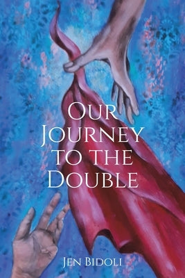 Our Journey to the Double Paperback Christian Faith
