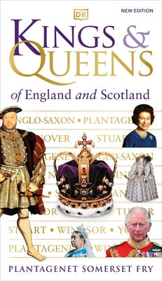 Kings and Queens of England and Scotland Paperback DK Publishing (Dorling Kindersley)