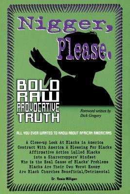 Nigger, Please. Paperback Milligan Books