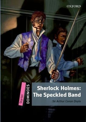 Dominoes: Starter: Sherlock Holmes Speckled Band Paperback Oxford University Press, USA