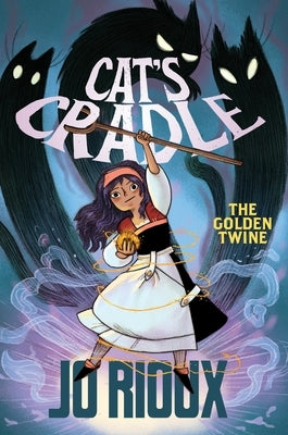 Cat's Cradle: The Golden Twine by Rioux, Jo