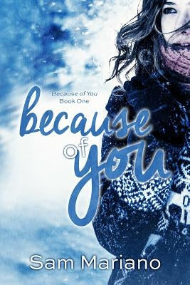 Because of You Paperback Createspace Independent Publishing Platform