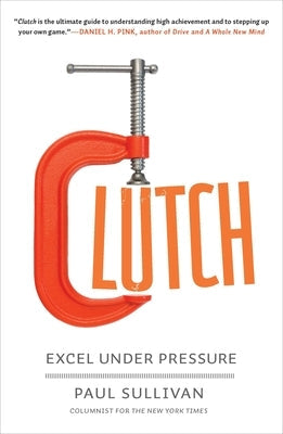 Clutch: Excel Under Pressure by Sullivan, Paul