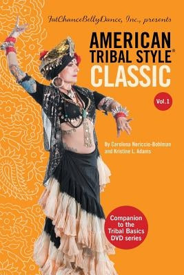American Tribal Style(R) Classic: Volume 1 Paperback Lulu Publishing Services