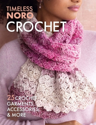 Crochet: 25 Crochet Garments, Accessories, & More Paperback Sixth & Spring Books