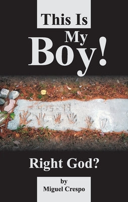 This is My Boy! Right, God? Paperback Teach Services, Inc.