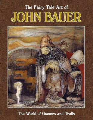 The Fairy Tale Art of John Bauer Redcrest Publishing