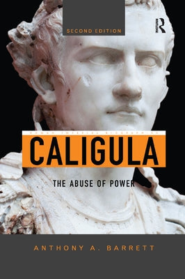 Caligula: The Abuse of Power Paperback Routledge