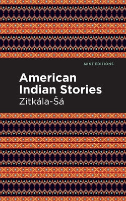 American Indian Stories Paperback Mint Editions