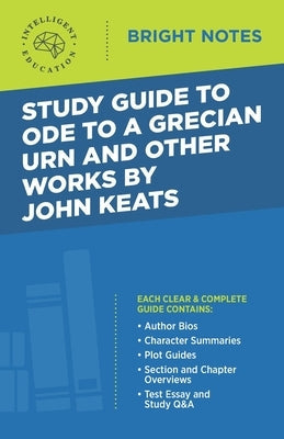 Study Guide to Ode to a Grecian Urn and Other Works by John Keats Paperback Dexterity