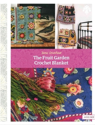 The Fruit Garden Crochet Blanket Paperback David & Charles