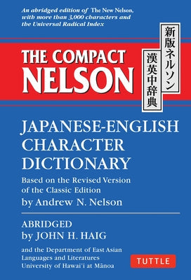 The Compact Nelson Japanese-English Character Dictionary Paperback Tuttle Publishing