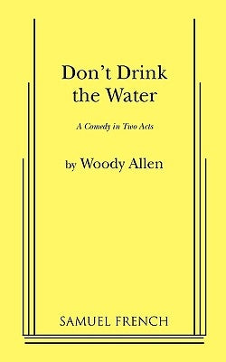 Don't Drink the Water Paperback Samuel French, Inc.
