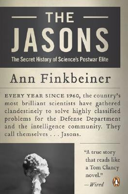 The Jasons: The Secret History of Science's Postwar Elite Paperback Penguin Books