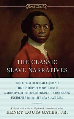 The Classic Slave Narratives Paperback Signet Book