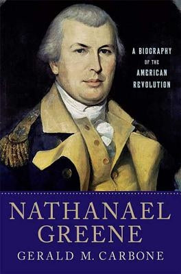 Nathanael Greene: A Biography of the American Revolution Paperback St. Martin's Griffin