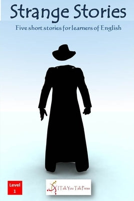 Strange Stories Paperback I Talk You Talk Press