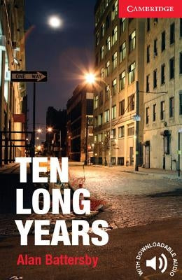 Ten Long Years Level 1 Beginner/Elementary Paperback Cambridge University Press