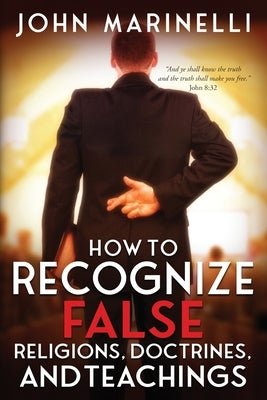 How To Recognize False Religions, Doctrines And Teachings Paperback Indy Pub
