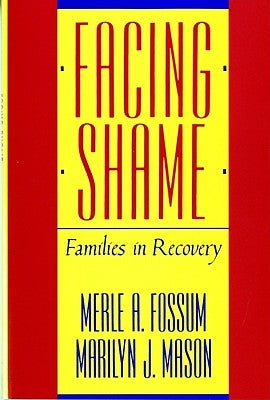 Facing Shame: Families in Recovery Paperback W. W. Norton & Company