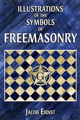 Illustrations of the Symbols of Freemasonry Paperback Stone Guild Publishing